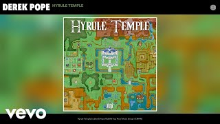 Derek Pope  Hyrule Temple Audio [upl. by Maroney]