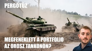 Pergőtűz Megfeneklett a Portfolio az orosz tankokon  Hidegkuti Konstantin [upl. by Adnowat977]