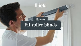 How To Fit Roller Blinds  Quick amp Easy Tutorial  Lick Home [upl. by Jonathan138]