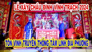 Lễ Xây Chầu Đình Vĩnh Trạch 2024 [upl. by Joelle]