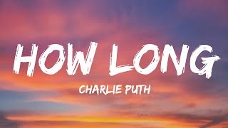 Charlie Puth  How Long Lyrics [upl. by Hephzibah106]