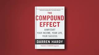 The Power of Consistency The Compound Effect Full Audiobook by Darren Hardy books [upl. by Undine]