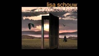 Lisa Schouw  Dont Look Back [upl. by Freddi39]