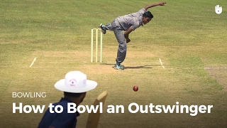 How to Bowl an Outswinger  Cricket [upl. by Ajaj]