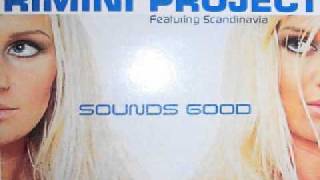 Rimini Project  Sounds Good Maxi Version [upl. by Warms]