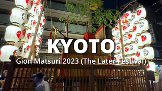 Gion Matsuri 2023 The Later Festival [upl. by Musihc]