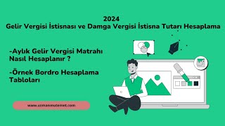 2024 Gelir Vergisi İstisnası ve Damga vergisi İstisna Hesaplama  Gelir Vergisi Matrah Hesaplama [upl. by Antoinette]