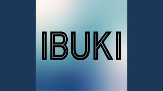 IBUKI [upl. by Silin431]