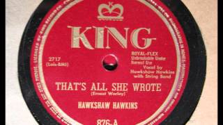 THATS ALL SHE WROTE by Hawkshaw Hawkins [upl. by Flannery800]