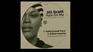 Jill Scott  Hate On Me Vocal Mix [upl. by Jolenta760]