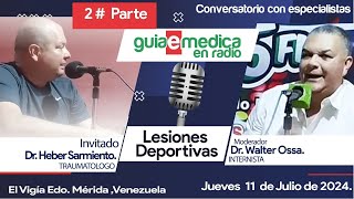 Lesiones Deportivas  Segunda Parte  Helber Sarmiento  Walter Ossa  guiaemedica [upl. by Ash]