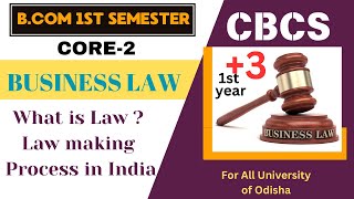 Class1 Business Law in odia  What is Law LAW Making Process in India  Bcom 1st semester [upl. by Akener]