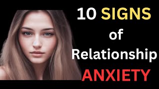 Relationship Anxiety 10 signs Ways Causes and how to cope [upl. by Hennie]