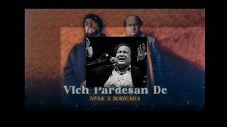 Vich Pardesan De Nusrat fateh Ali X BOHEMIA nfak bohemia qawali remix version new shortsvideo [upl. by Erv265]