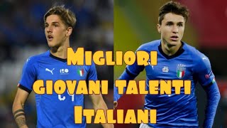 ● Il FUTURO DELLA NAZIONALE ITALIANA● I migliori giovani talenti italiani [upl. by Medin]