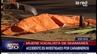 Muere vocalista de Shamanes Accidente es investigado por Carabineros [upl. by Sanborn]