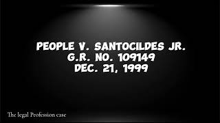 Case Digest Audio of PEOPLE V SANTOCILDES JR GR No 109149 Dec 21 1999 [upl. by Enneira]