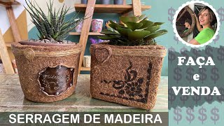 DIY  COMO FAZER LINDOS CACHEPOT DE SERRAGEM DE MADEIRA FAÃ‡A E VENDA [upl. by Felder396]