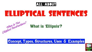 Elliptical Construction in English Grammar  Elliptical Sentence  Ellipsis [upl. by Lasonde659]