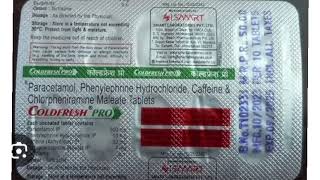 COLDFRESH PRO Tablets Paracetamol Phenylephrine Hydrochloride Caffeine Chlorpheniramine Tablets [upl. by Rockie]