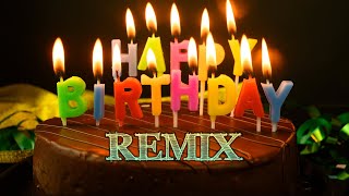 Happy Birthday To You Song Remix DJ [upl. by Bollay]