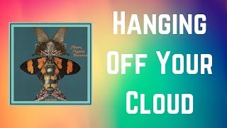 Courteeners  Hanging Off Your Cloud Lyrics [upl. by Eornom]