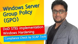 DoD STIG implementation  Windows Hardening  DoD Benchmark policy  Compliance Check by SCAP tools [upl. by Ahsaya71]