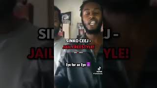 Sinko Ceej  Jail Freestyle [upl. by Notliw642]