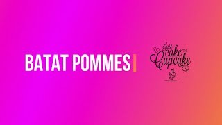 Batat Pommes [upl. by Ociram654]