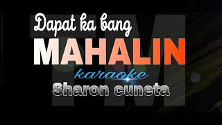 DAPAT KA BANG MAHALIN sharon cuneta karaoke [upl. by Adnolat]