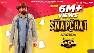 Babbu Maan  SnapChat  Official Music Video  Aah Chak 2020  Latest Punjabi Song 2020 [upl. by Damas]