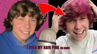 ASMR I dyed my hair PINK [upl. by Nommad]