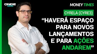 QUEDA DO JUROS PODE BENEFICIAR CYRELA CYRE3 É HORA DE MIGRAR DA RENDA FIXA PRO SETOR IMOBILIÁRIO [upl. by Sedgewick]