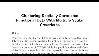 Clustering Spatially Correlated Functional Data With Multiple Scalar Covariates [upl. by Jari338]