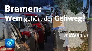 Bremen Wem gehört der Gehweg tagesthemen mittendrin [upl. by Ocker]