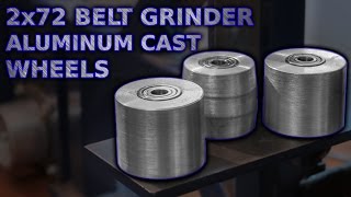 2x72 Belt Grinder Wheels Aluminum Casting And Machining [upl. by Stormy170]