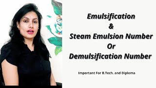 EmulsificationSteam Emulsion NumberDemulsification NumberGood demulsibility [upl. by Arihsat]