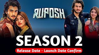 Ruposh Season 2 Release Date  Launch Date Confirm [upl. by Lavella698]