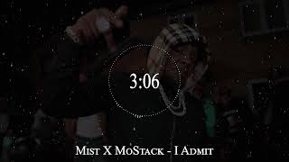 Mist X MoStack  I Admit [upl. by Luci93]