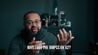 Why I got the BlackMagic Pocket Cinema Camera 6K G2  Pros and Cons [upl. by Nial795]