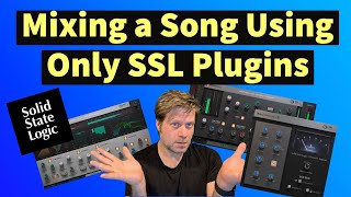 Review Mixing a Song Using Only SSL Solid State Logic Plugins [upl. by Demetra]