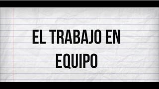 ¿Qué es el trabajo en equipo Mejor video sobre Trabajo en Equipo [upl. by Hildagarde]