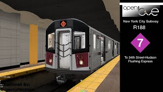 OpenBVE ►R188  7 Train  To 34th StreetHudson Yards  via Flushing Express◀ [upl. by Frech723]