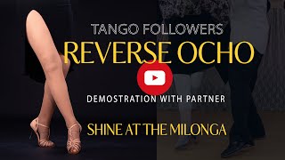 REVERSE OCHOS  Demonstration with partner Tango tips and technique for Followers amp Leaders [upl. by Rosena]