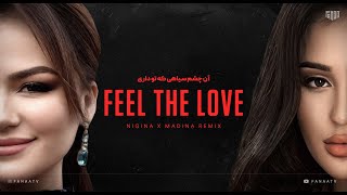 FEEL THE LOVE 🇹🇯🇦🇫🇮🇷 Remix FanaaTV  Madina Aknazarova X Nigina Amonqulova l PART I [upl. by Park]