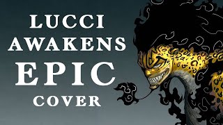 Awakened Lucci Theme  One Piece 1100 OST  Gear 5 Luffy vs Lucci Rematch Epic Cover [upl. by Eirrak]