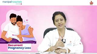 Recurrent Pregnancy Loss  Diagnosing and Guidance  Dr Madhu Bindu P  Manipal Hospital Vijayawada [upl. by Aenad]