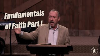 Fundamentals of Faith  Part 1 [upl. by Hadden]