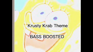 Krusty Krab Theme BASS BOOSTED [upl. by Lenzi]