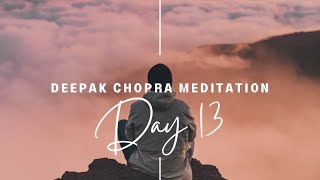 21 day meditation challenge Deepak Chopra Day 13 [upl. by Valdis147]